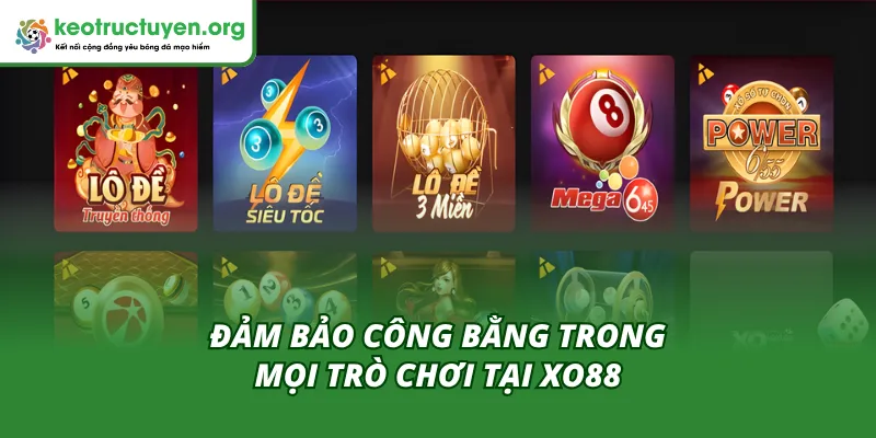 Cam kết công bằng trong mọi trò chơi tại XO88