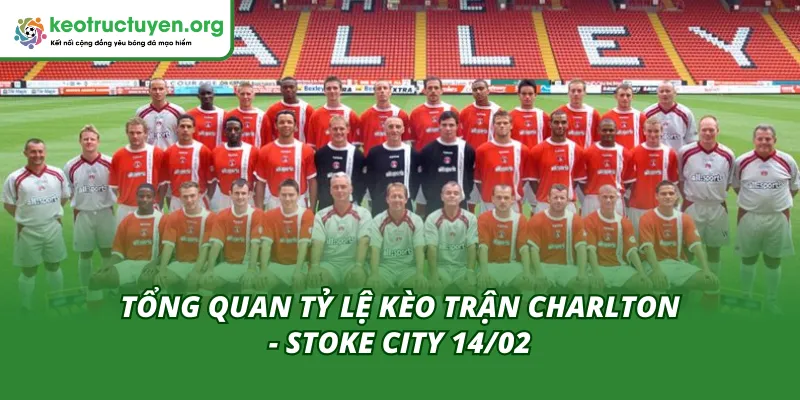 Cuộc đối đầu cân tài giữa Charlton và Stoke City