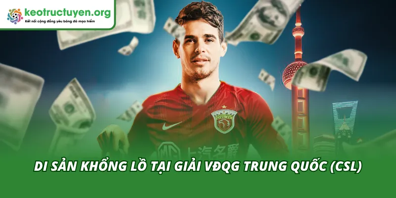 Di sản khổng lồ mà Oscar để lại tại giải VĐQG Trung Quốc sau khi giải nghệ